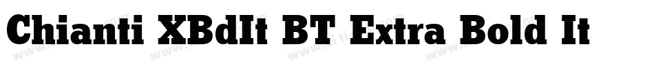 Chianti XBdIt BT Extra Bold Italic字体转换